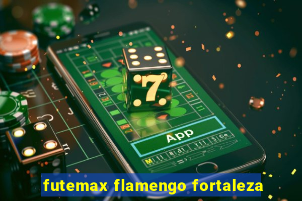 futemax flamengo fortaleza